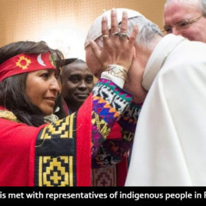 Pope Francis speaks out for rights of indigenous people – ACN Malta