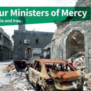 Syria and Iraq – Your Ministers of Mercy