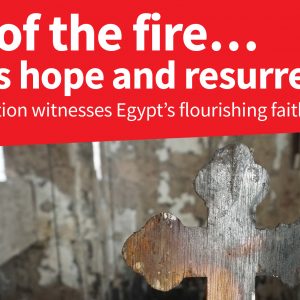 Out of the fire… comes hope and resurrection